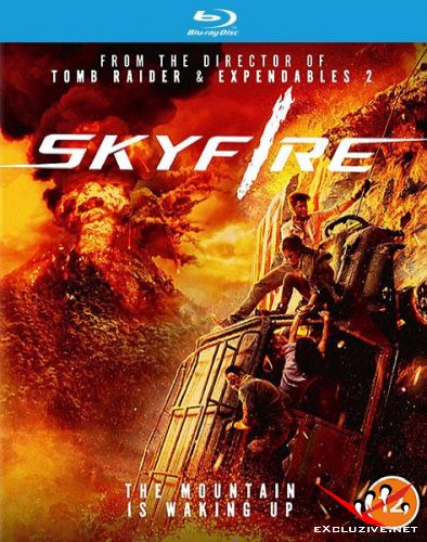   / Skyfire (2019) HDRip / BDRip (720p, 1080p)