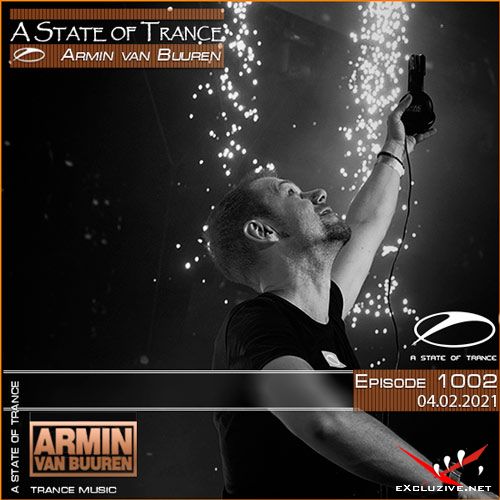 Armin van Buuren - A State of Trance Episode 1002 (04.02.2021)