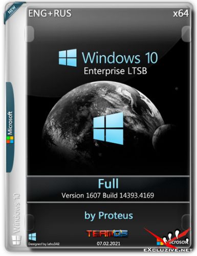 Windows 10 Enterprise LTSB x64 14393.4169 Full by Proteus (ENG+RUS/2021)