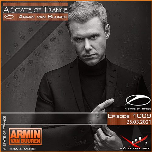 Armin van Buuren - A State of Trance Episode 1009 (25.03.2021)