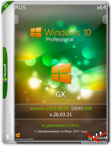 Windows 10 Pro x64 21H1.19043.906 GX v.26.03.21 (RUS/2021)