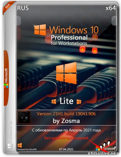 Windows 10 Pro for Workstations x64 Lite 21H1.19043.906 by Zosma (RUS/2021)