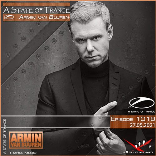 Armin van Buuren - A State of Trance Episode 1018 (27.05.2021)