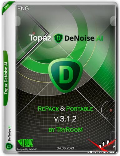 Topaz DeNoise AI v.3.1.2 RePack & Portable by TryRooM (ENG/2021)