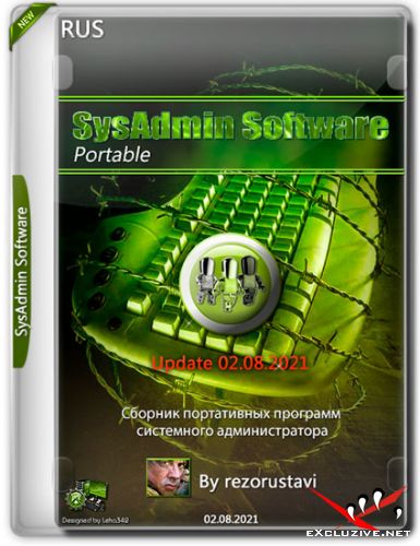 SysAdmin Software Portable by rezorustavi Update 02.08.2021 (RUS)