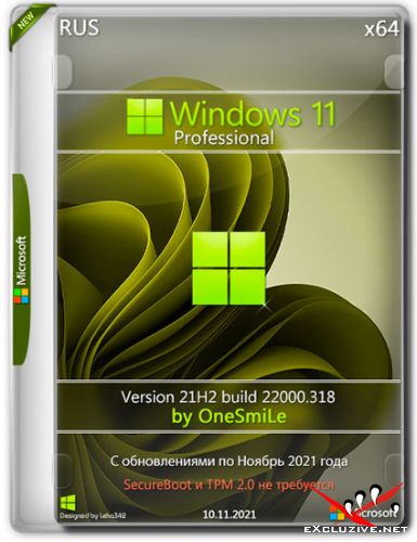 Windows 11 Pro x64 21H2.22000.318 by OneSmiLe (RUS/2021)