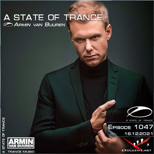 Armin van Buuren - A State of Trance Episode 1047 (16.12.2021)