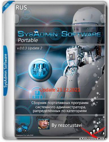 SysAdmin Software Portable v.0.0.3 Update 2 by rezorustavi 23.12.2021 (RUS)