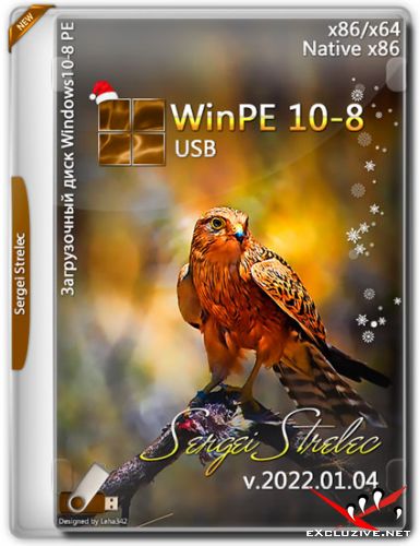 WinPE 10-8 Sergei Strelec x86/x64/Native x86 v.2022.01.04 (RUS)