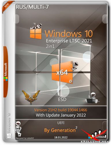 Windows 10 Enterprise LTSC x64 21H2.19044.1466 January 2022 by Generation2 (RUS/MULTi-7)