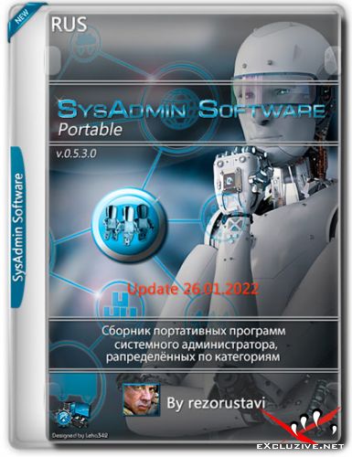 SysAdmin Software Portable v.0.5.3.0 by rezorustavi 26.01.2022 (RUS)