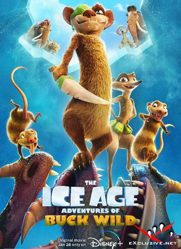  :   / The Ice Age Adventures of Buck Wild (2022) WEB-DLRip / WEB-DL (720p, 1080p)
