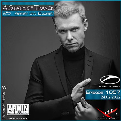 Armin van Buuren - A State of Trance Episode 1057 (24.02.2022)