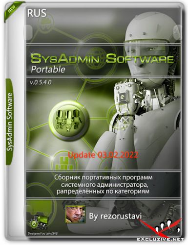 SysAdmin Software Portable v.0.5.4.0 by rezorustavi 03.02.2022 (RUS)