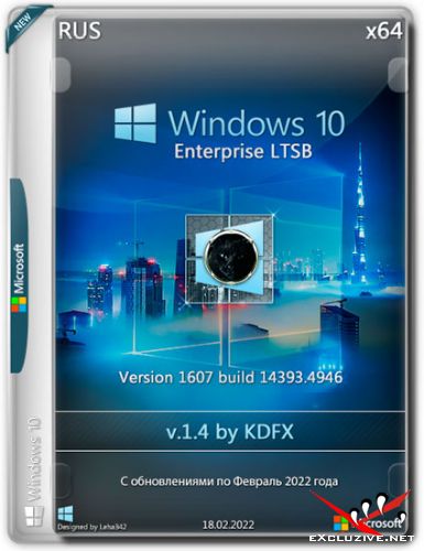 Windows 10 Enterprise LTSB x64 1607 v.1.4 by KDFX (RUS/2022)