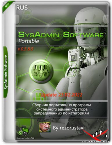 SysAdmin Software Portable v.0.5.8.0 by rezorustavi 23.02.2022 (RUS)