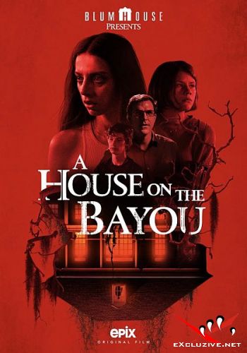    / A House on the Bayou (2021) WEB-DLRip / WEB-DL (720p, 1080p)