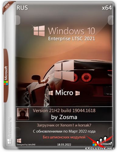 Windows 10 Enterprise LTSC x64 21H2.19044.1618 Micro by Zosma (RUS/2022)