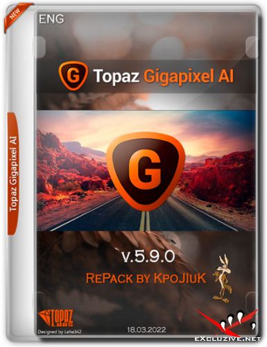 Topaz Gigapixel AI v.5.9.0 RePack by KpoJIuK (ENG/2022)