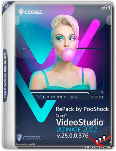 Corel VideoStudio Ultimate 2022 v.25.0.0.376 RePack by PooShock (MULTi/2022)