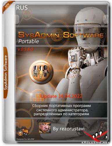 SysAdmin Software Portable v.0.5.8.0 by rezorustavi 14.04.2022 (RUS)