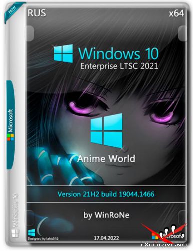 Windows 10 Enterprise LTSC x64 21H2 AnimeWorld by WinRoNe (RUS/2022)