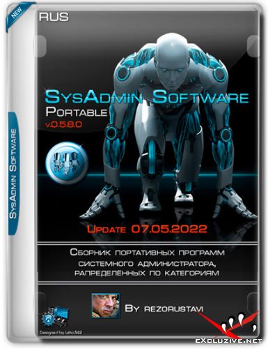 SysAdmin Software Portable by rezorustavi 07.05.2022 (RUS)