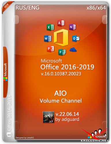 Microsoft Office 2016-2019 v.16.0.10387.20023 AIO x86/x64 by adguard (RUS/ENG/2022)