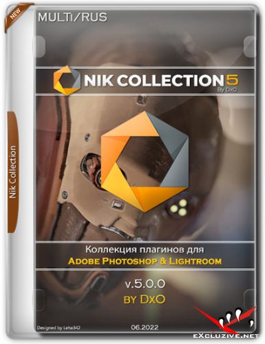 Nik Collection 5 by DxO v.5.0.0 (MULTi/RUS/2022)
