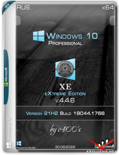 Windows 10 Professional x64 XE v.4.4.6 by c400's (RUS/2022)