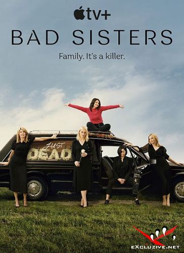    / Bad Sisters (1 /2022/WEB-DL/1080p/WEB-DLRip)