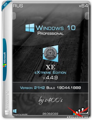 Windows 10 Professional x64 XE v.4.4.9 by c400's (RUS/2022)
