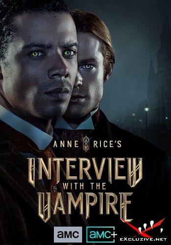    / Interview with the Vampire (1 /2022/WEB-DLRip)
