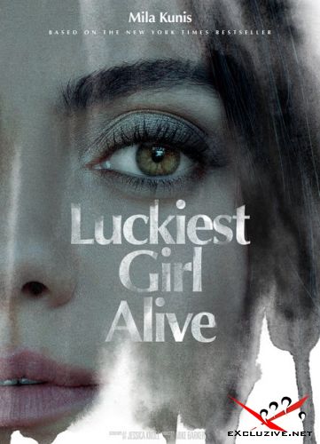    / Luckiest Girl Alive (2022)  WEB-DLRip / WEB-DL (1080p)