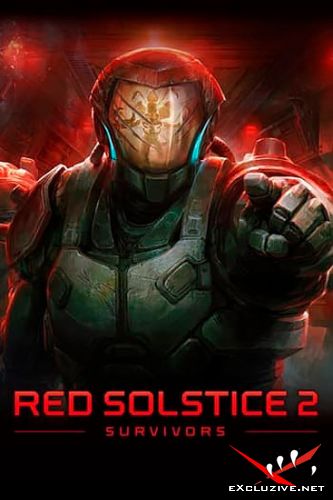 Red Solstice 2: Survivors v.2.79 + DLCs (2021/RUS/ENG/RePack by Pioneer)